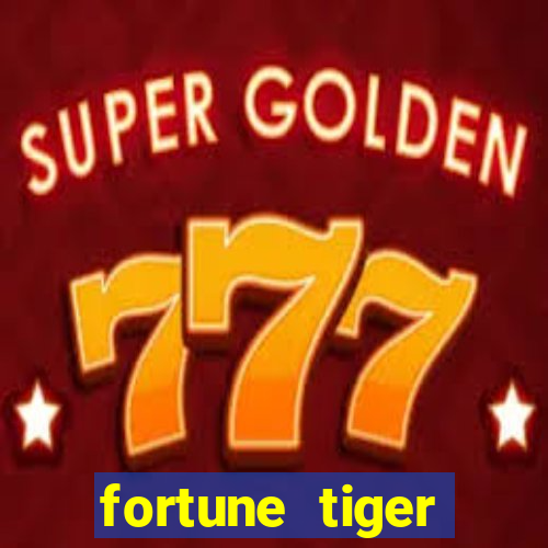 fortune tiger deposito 5 reais